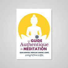 Cargar imagen en el visor de la galería, Un Guide Authentique de Méditation