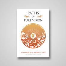 Load image into Gallery viewer, Paths of Pure Vision: The Histories, Views, and Practices of Tibet&#39;s Living  Spiritual Traditions